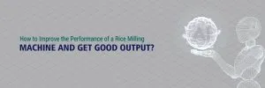 How-to-Improve-the-Performance-of-a--Alkaram-Rice-Engineering-Company-Ltd